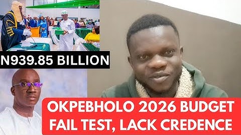 Prof. Monday Okpebholo Budget Fail Test. 