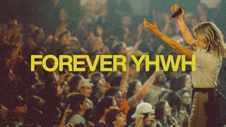Forever YHWH (feat. Tiffany Hudson) | Elevation Worship chords
