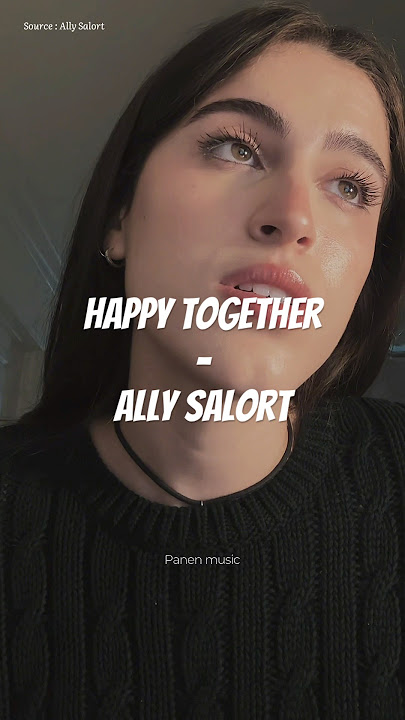 Happy Together - The Turtles ( @allysalort Cover ) #cover #singing #viral #music