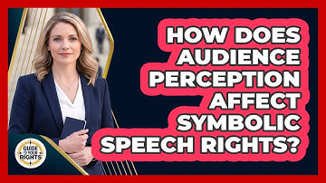 How Does Audience Perception Affect Symbolic Speech Rights?