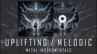 Uplifting Melodic Metal Instrumental | The Embrace Unseen [Full Album]
