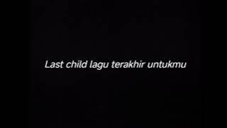 LAST CHILD LAGU TERAKHIR UNTUKMU - DRUMLESS