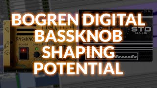 Bogren Digital Bassknob - A Closer Look At Its Bass-Shaping Potential