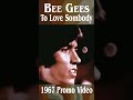 Bee Gees To Love Somebody 1967 Promo Video mp3