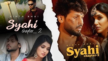 Syahi Chapter- 2 (Official Video) | Sinta Bhai | Gold | Mahi Dhaka | MP Saga | Haryanvi Sad Song