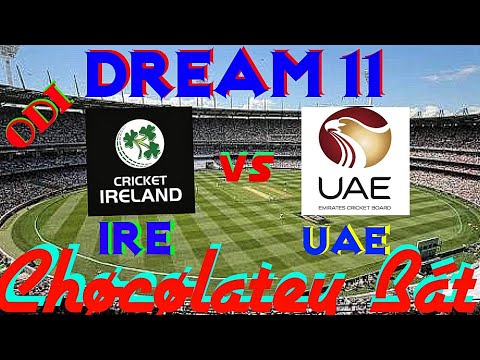 IRE vs UAE ODI match fantasy cricket dream 11 team | Cricinfo | Chøcølatey Bát