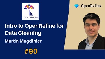 [90] Intro to OpenRefine for Data Cleaning and Reconciliation (Martin Magdinier)