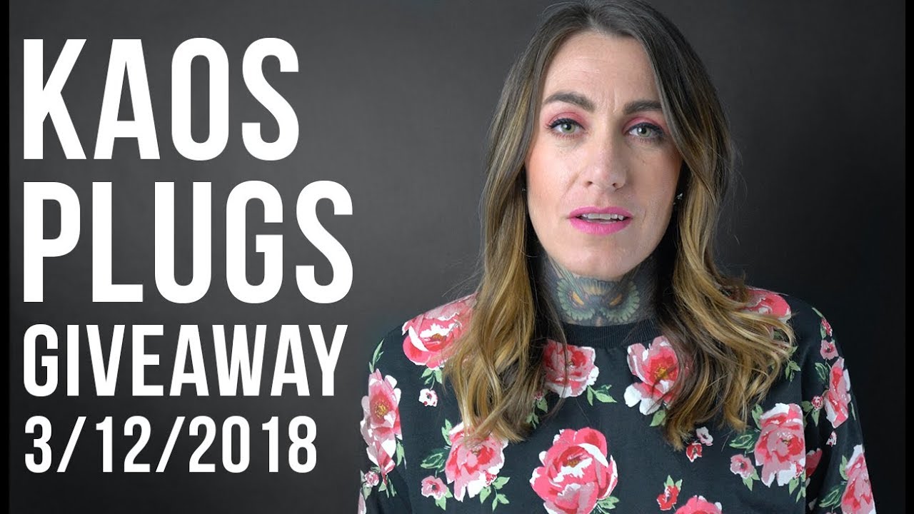 Kaos Plugs Contest | 3/12/2018 [CLOSED] body piercing valparaiso