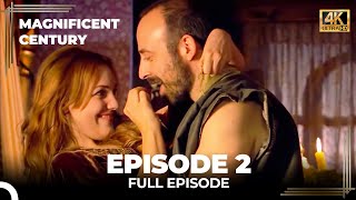 Magnificent Century Episode 2 | English Subtitle (4K)