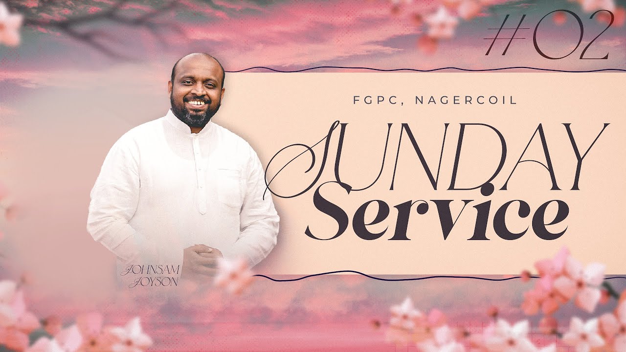 SUNDAY 2nd SERVICE (08-09-2024) | JOHNSAM JOYSON | FGPC NAGERCOIL - YouTube