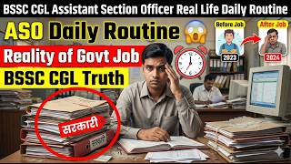 BSSC CGL ASO Daily Ruitine &amp; Job Reality | Assistant Section Officer real Life Daily Ruitine