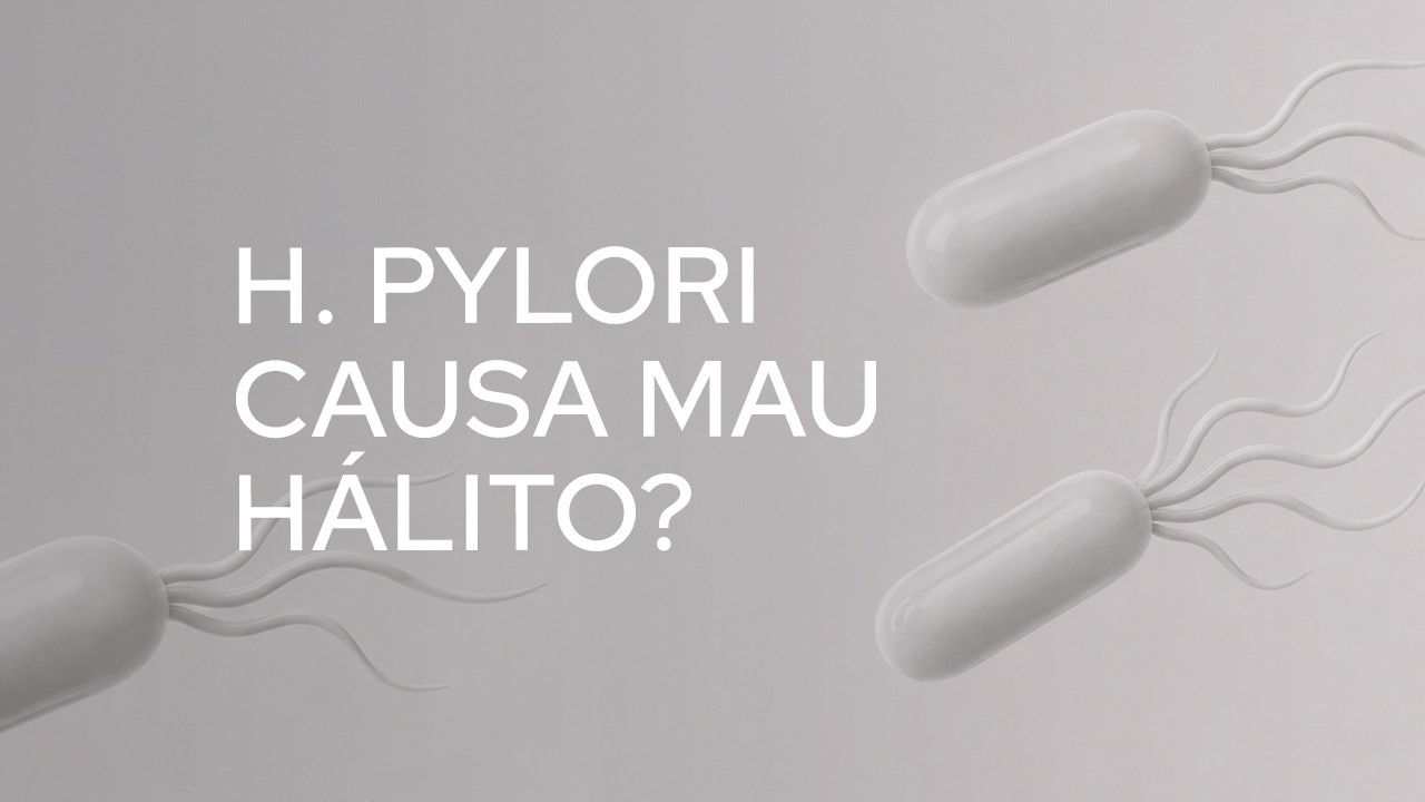 H. pylori causa mau hálito?