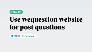 How To Use Wequestion How To Earn Money On It