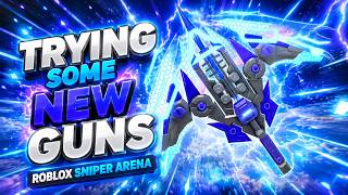 TRYING SOME NEW GUNS IN ROBLOX SNIPER ARENA!🔥