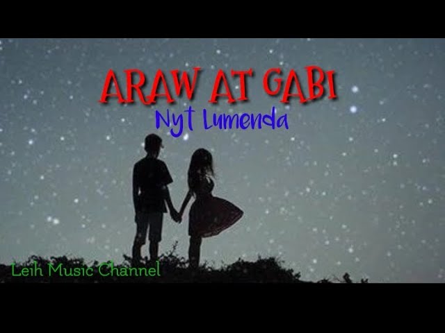 ARAW AT GABI  - NYT LUMENDA ( LYRICS ) class=