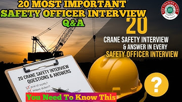 20 Crane Lifting Safety Interview Questions & Answers | Must Watch for Safety Officers & Supervisors