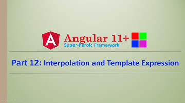 Angular Complete Series | Interpolation and Template expression | Part 12 | Angular11+