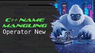 03 - C++ Name Mangling - Identifying Operator New in IDA Pro