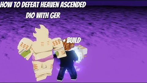 [YBA] How to defeat Heaven Ascended Dio with GER