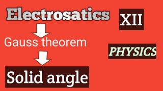 What is solid angle for Gauss law in electrostatics