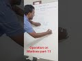 Operation on Martices Example of Square of Martices मुख्य मैट्रिक्स संक्रियाएँpart-11