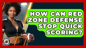 How Can Red Zone Defense Stop Quick Scoring? - Gridiron Data Digest