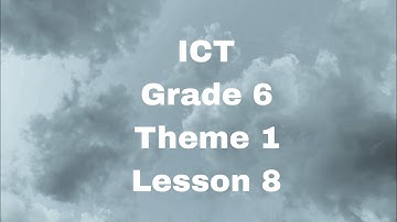 ICT - Grade 6 - Theme 1 - Lesson 8 : Website design