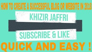 How to create a Successful Blog or Website in 2018 - Quick and Easy ! screenshot 4