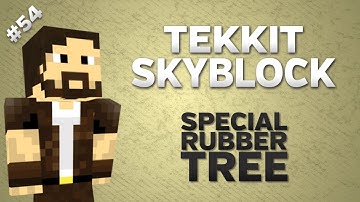 Tekkit SkyBlock - Part 54 - Special Rubber Tree