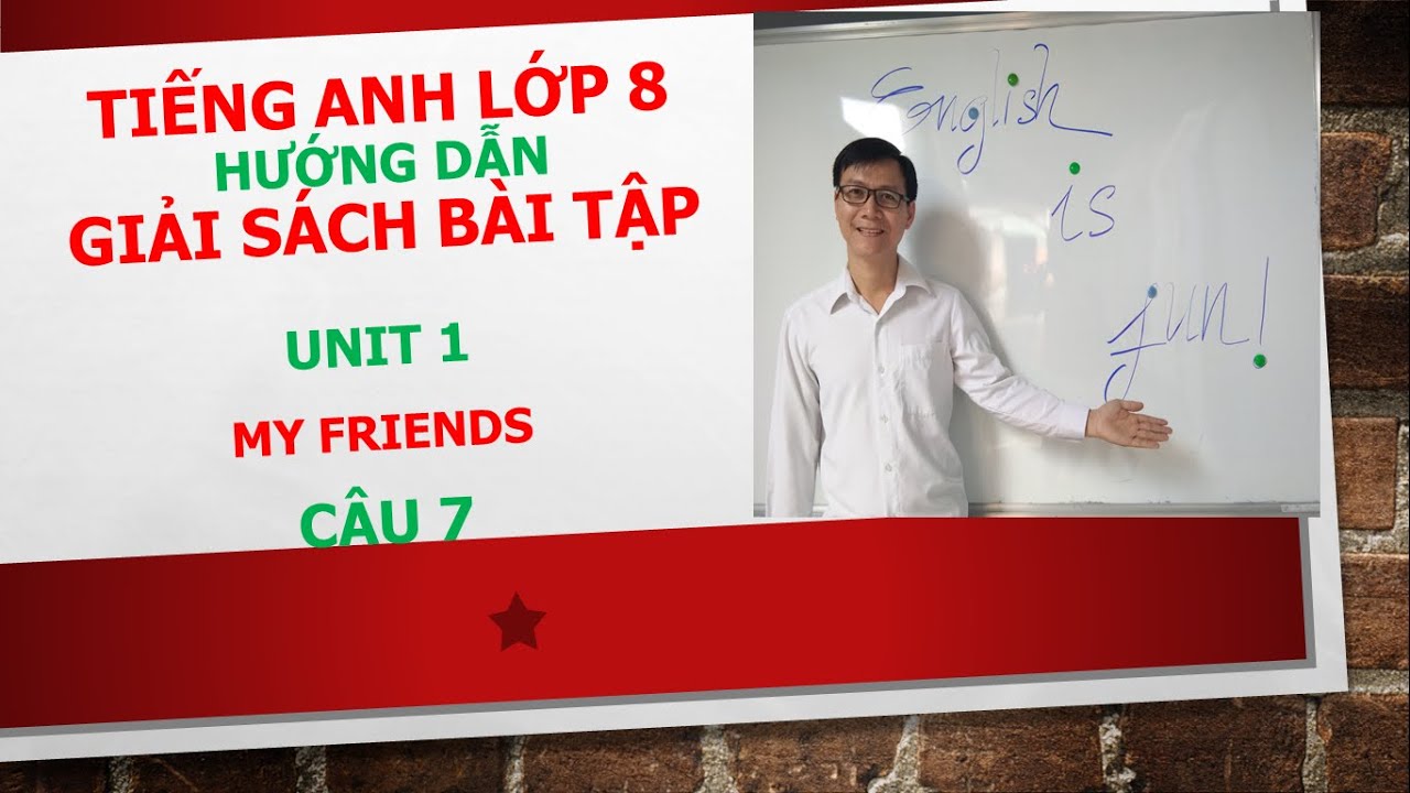 Tiếng Anh lớp 7 - Giải SBT - Unit 5: Work and play - A: In class - Câu 1 1