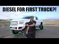 SHOULD YOU BUY A DIESEL FOR YOUR FIRST TRUCK?