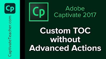 Adobe Captivate 2017 - Custom Table of Contents without Advanced Actions