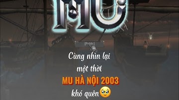 Kỷ niệm về huyền thoại tựa game MU Hà Nội 2003