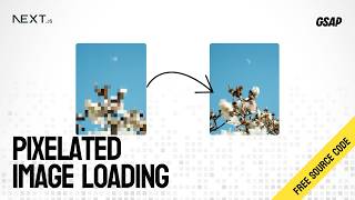 Build a Pixelation Effect with GSAP + Next.js (Step-by-Step)