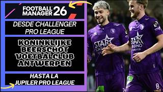 FOOTBALL MANAGER 26 - K BEERSCHOT VA - T2 - Jupiler Pro League - C19