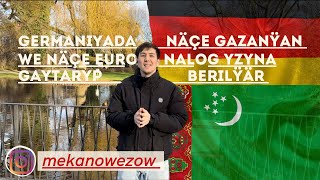 Germaniyada Näçe Gazanyan We Näçe Euro Nalog Yzyna Taryp Berilyär.