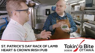 Takin’ a Bite - Ottawa - Heart &amp; Crown Irish Pub - St. Patrick&#39;s Day Rack of Lamb