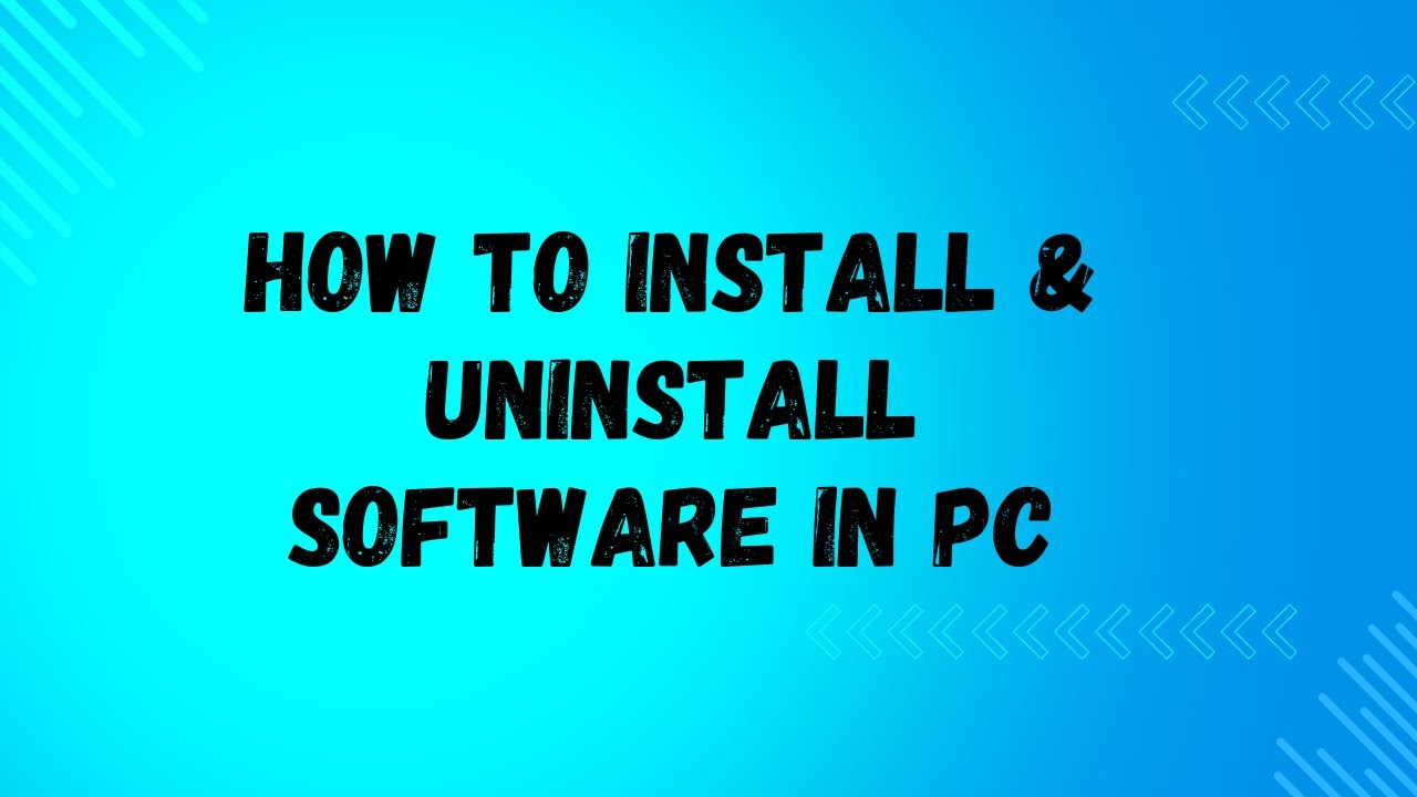 Install & Uninstall Software in PC - YouTube