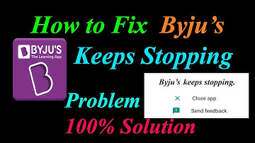 How to Fix Byju’s App Keeps Stopping Error Android & Ios |Apps Keeps Stopping Problem