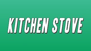 Pozer - Kitchen Stove (Lyrics)