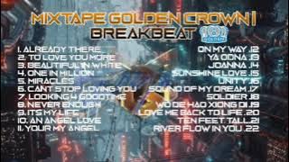 MIXTAPE GOLDEN CROWN BREAKBEAT