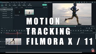 MOTION TRACKING IN FILMORA 10 X Also in Filmora 11