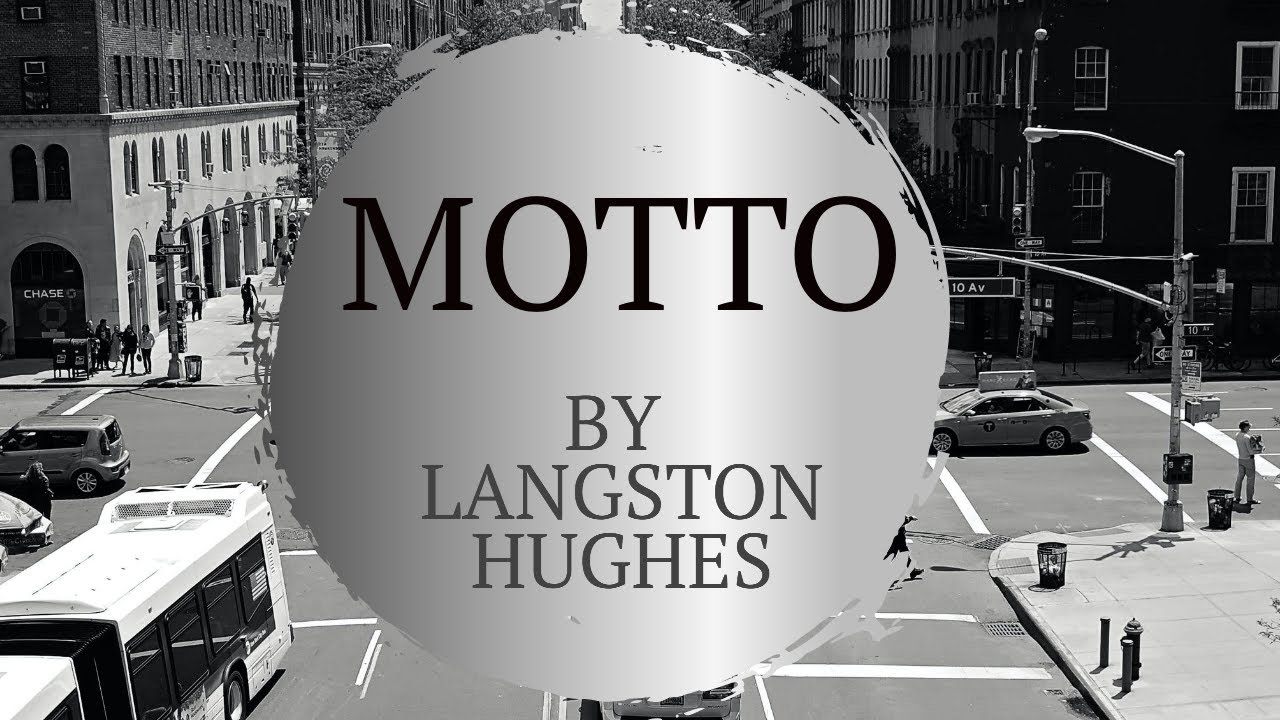 Motto by Langston Hughes YouTube