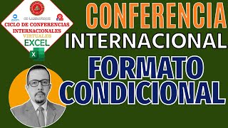 Conferencia internacional de Excel. TEMA: La magia de los formatos condicionales. Perú 2022