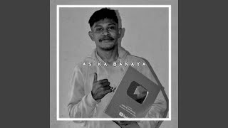 Asika Banaya Akletu Style