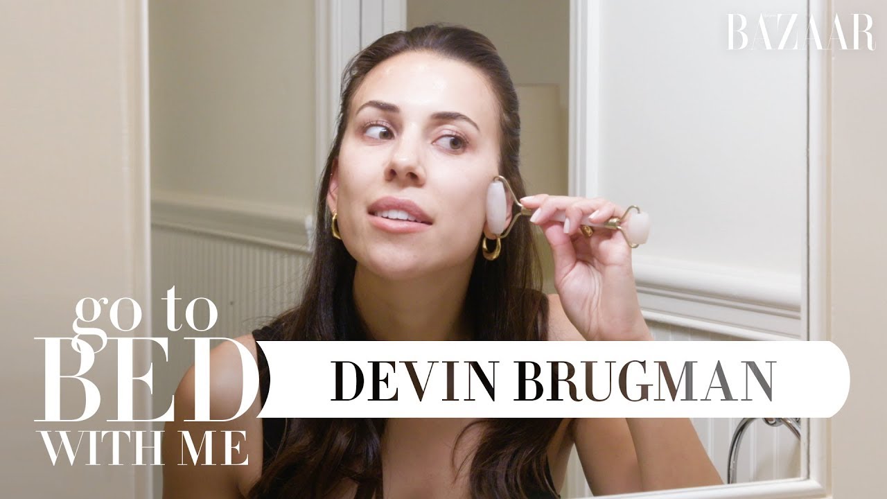 Devin Brugman's Nighttime Skincare Routine | Go To Bed With Me | Harper's BAZAAR