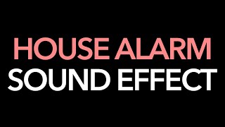 House Alarm Sound Effect | Sound Effects