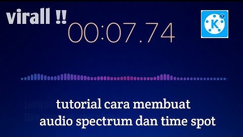 Cara membuat audio Spectrum di android | kinemaster