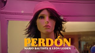 Perdón (Video Oficial) - Mario Bautista & Leon Leiden