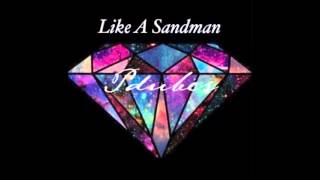 Pdubs - Like a Sandman